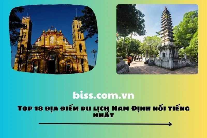 Top 18 địa điểm du lịch Nam Định nổi tiếng nhất