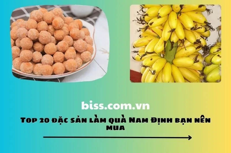 Top 20 đặc sản làm quà Nam Định bạn nên mua