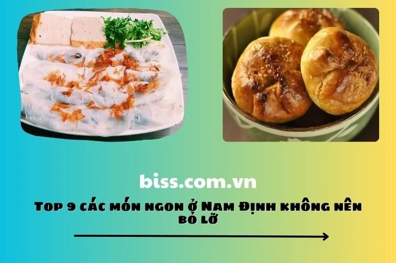 Top 9 các món ngon ở Nam Định không nên bỏ lỡ