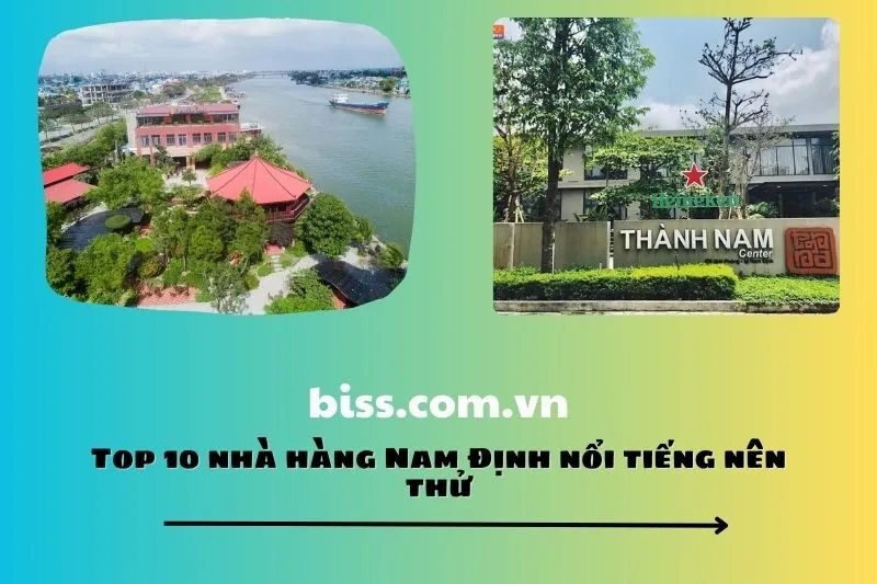 Top 10 nhà hàng Nam Định nổi tiếng nên thử