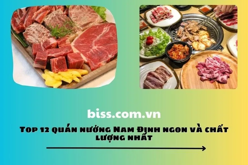 Top 12 quán nướng Nam Định ngon và chất lượng nhất