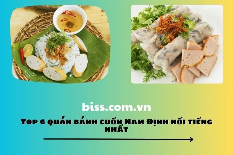 Top 6 quán bánh cuốn Nam Định nổi tiếng nhất