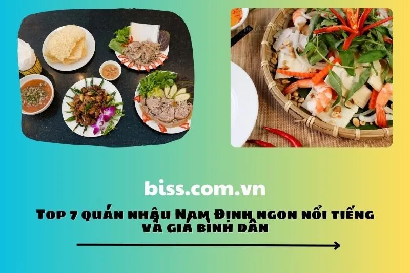 Top 7 quán nhậu Nam Định ngon nổi tiếng và giá bình dân