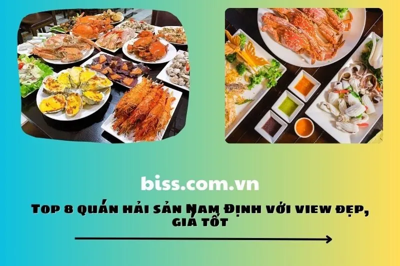 Top 8 quán hải sản Nam Định với view đẹp, giá tốt
