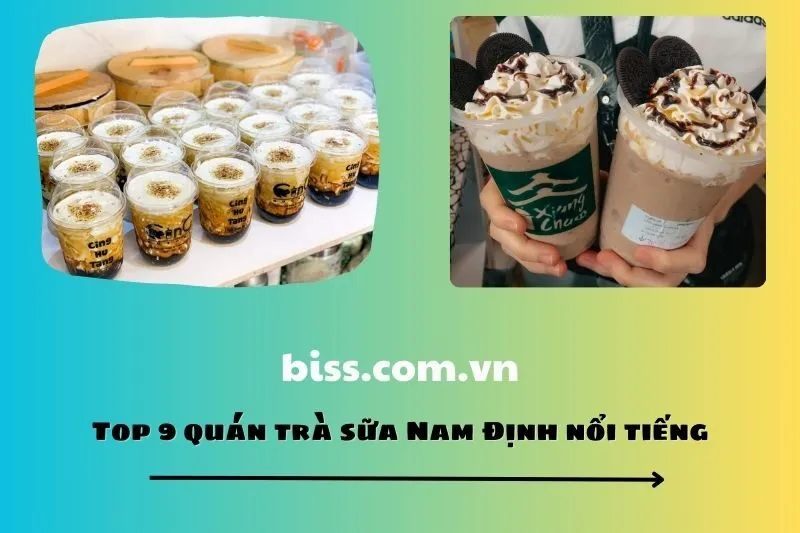 Top 9 quán trà sữa Nam Định nổi tiếng