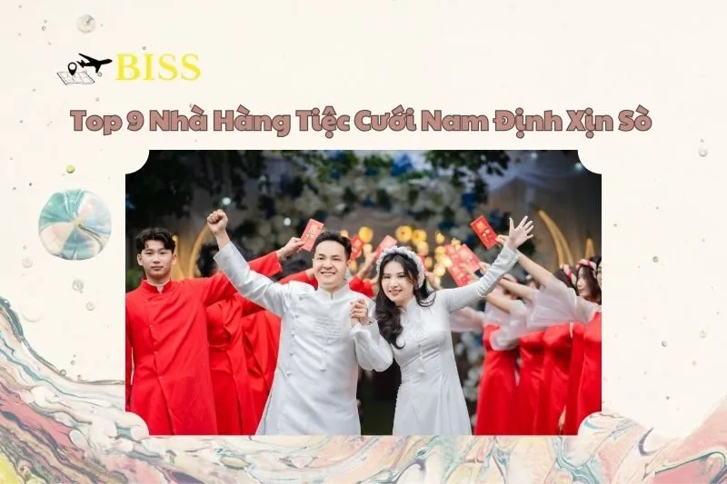 Top 9 Nhà Hàng Tiệc Cưới Nam Định Xịn Sò 2025