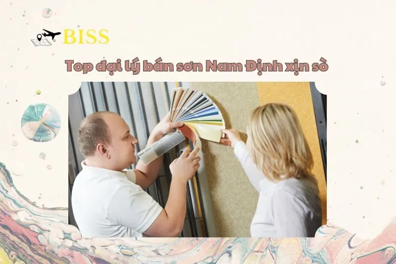 Top đại lý bán sơn Nam Định xịn sò 2025