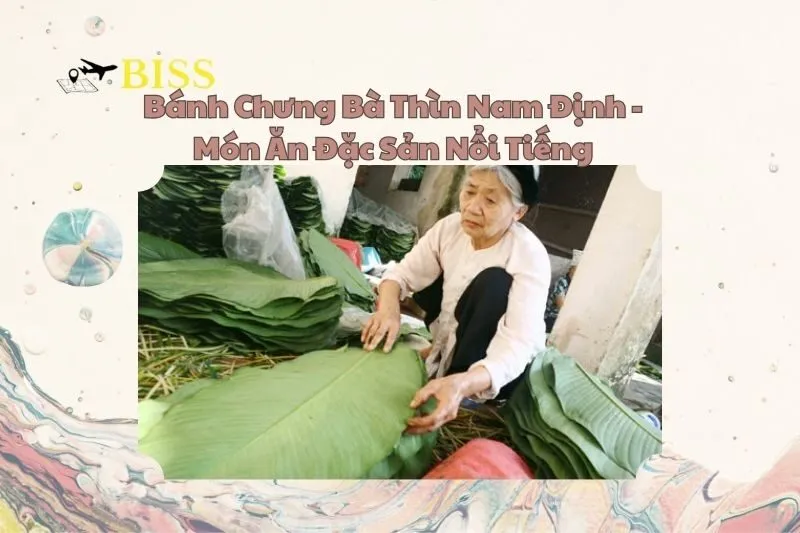 Bánh Chưng Bà Thìn Nam Định - Món Ăn Đặc Sản Nổi Tiếng