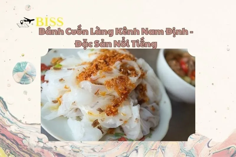 Bánh Cuốn Làng Kênh Nam Định - Đặc Sản Nổi Tiếng