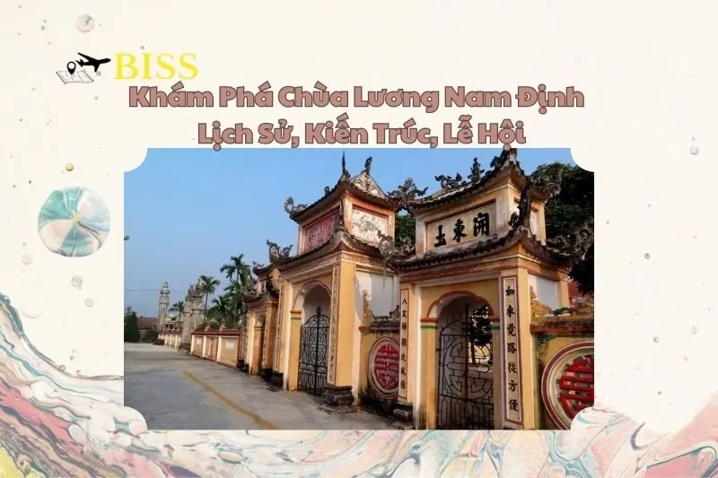 Khám Phá Chùa Lương Nam Định - Lịch Sử, Kiến Trúc, Lễ Hội